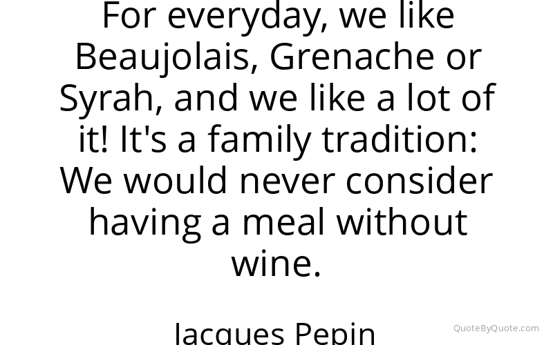 Preview image for this quote by Jacques Pepin