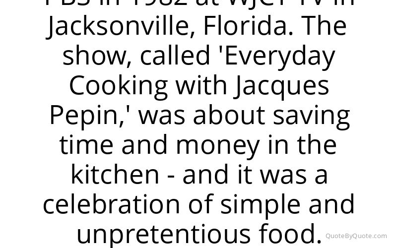 Preview image for this quote by Jacques Pepin