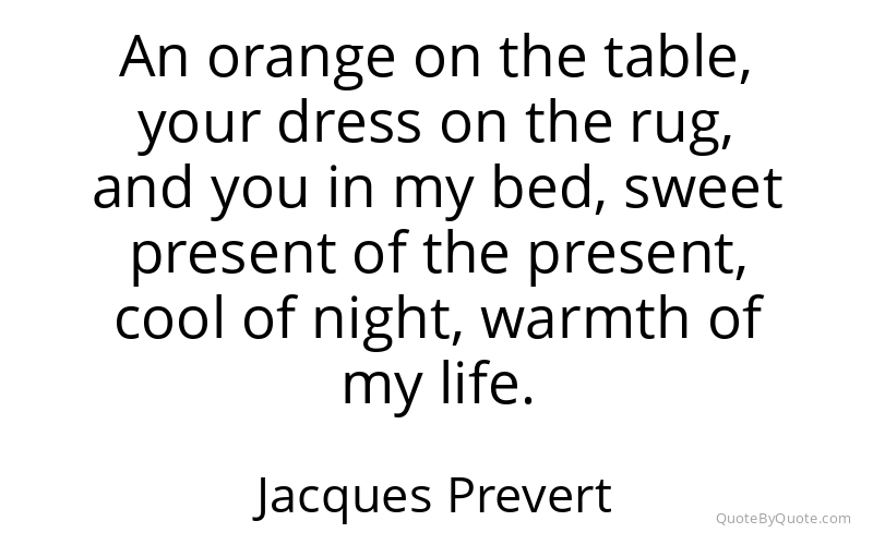 Preview image for this quote by Jacques Prevert