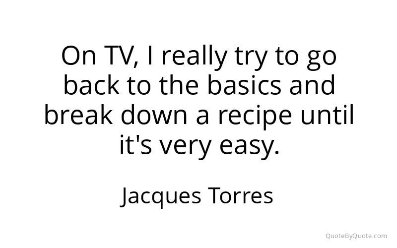Preview image for this quote by Jacques Torres