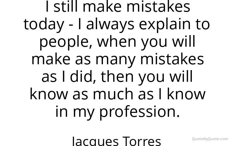 Preview image for this quote by Jacques Torres
