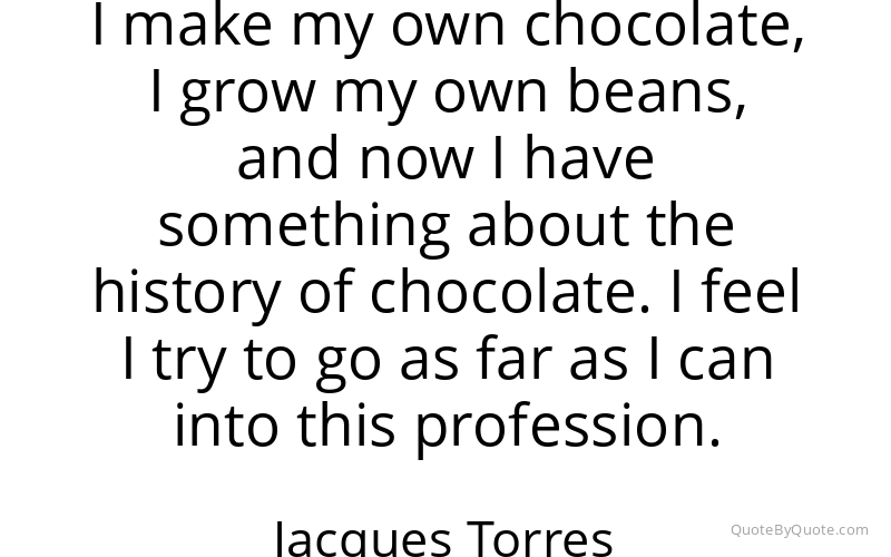 Preview image for this quote by Jacques Torres
