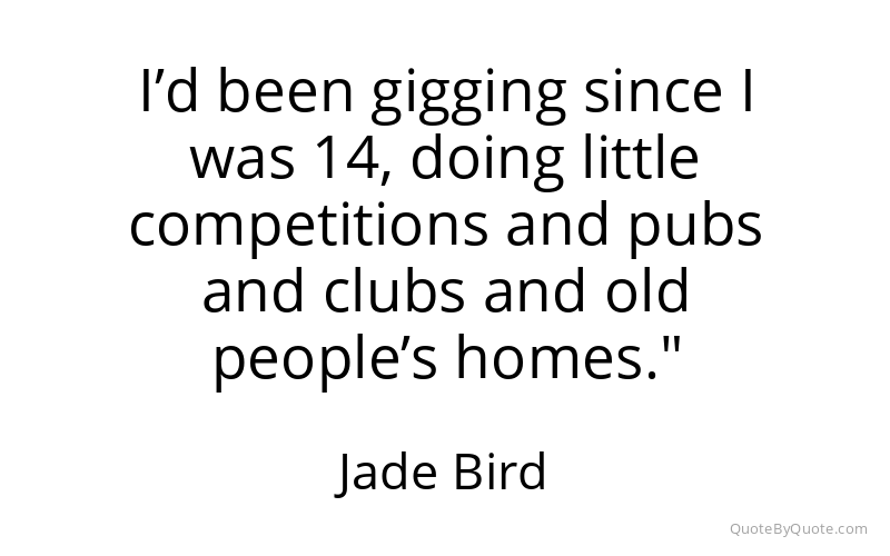 Preview image for this quote by Jade Bird