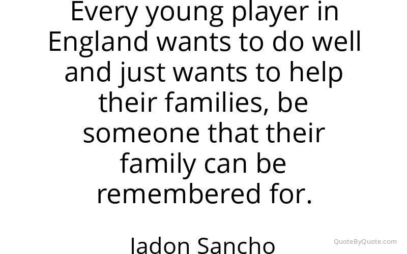 Preview image for this quote by Jadon Sancho