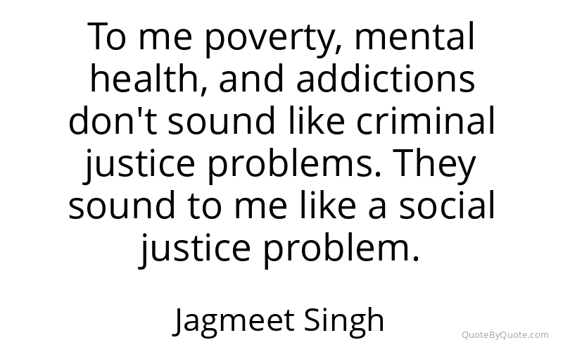 Preview image for this quote by Jagmeet Singh