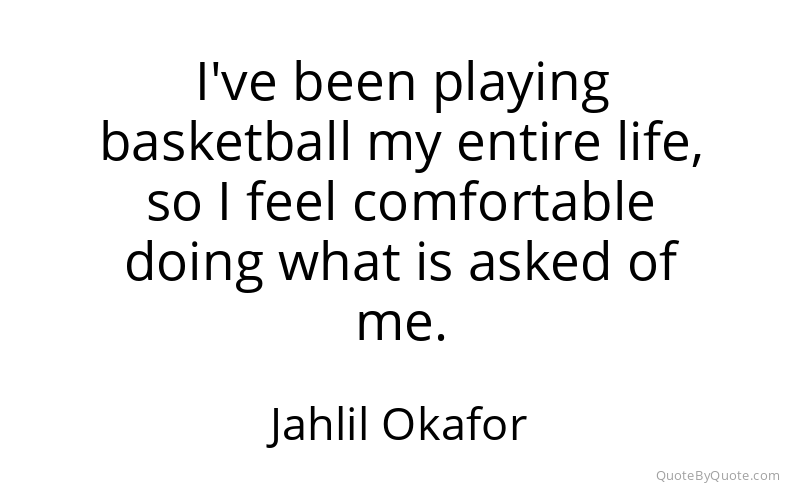 Preview image for this quote by Jahlil Okafor
