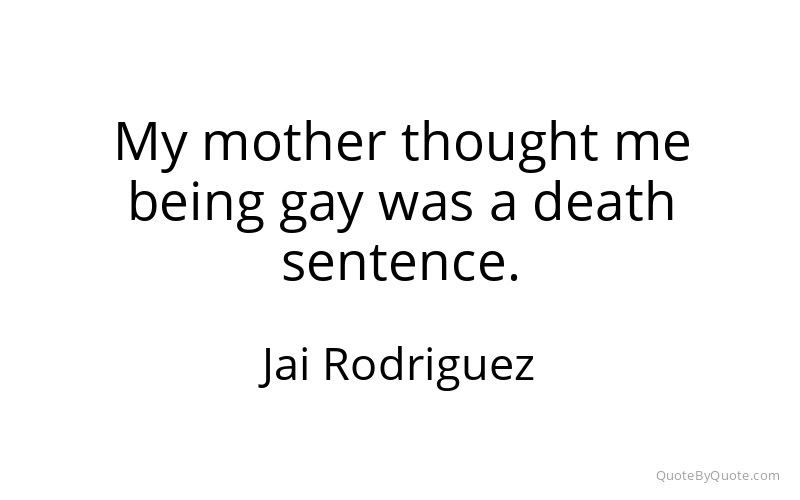 Preview image for this quote by Jai Rodriguez