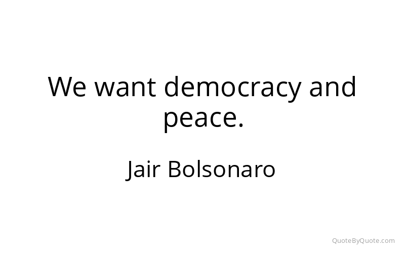 Preview image for this quote by Jair Bolsonaro