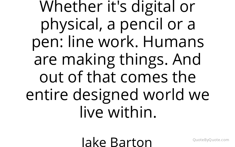 Preview image for this quote by Jake Barton