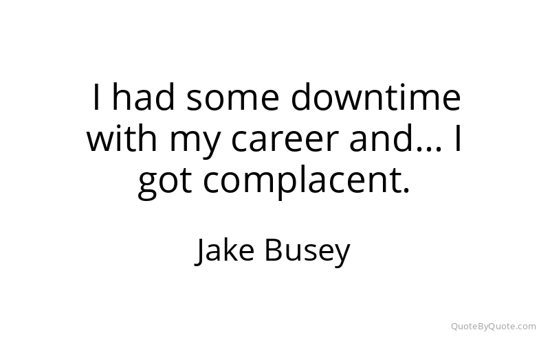 Preview image for this quote by Jake Busey