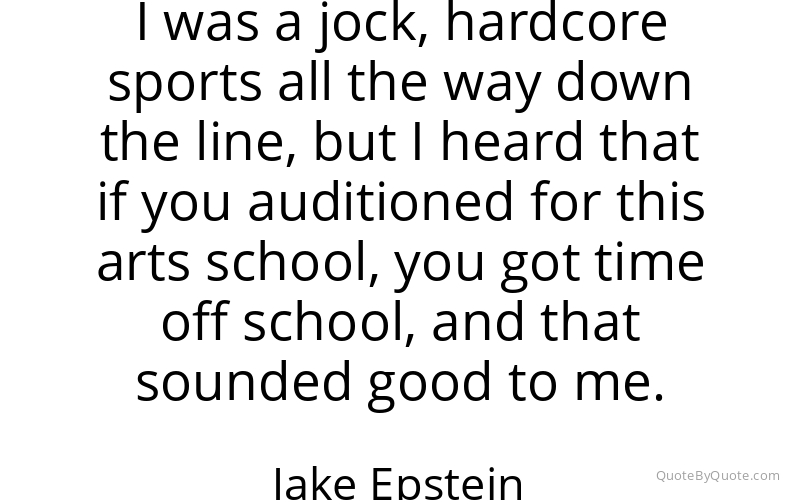 Preview image for this quote by Jake Epstein