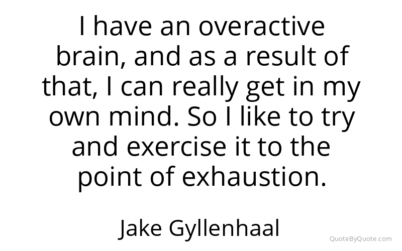 Preview image for this quote by Jake Gyllenhaal