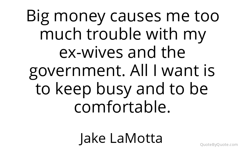 Preview image for this quote by Jake LaMotta