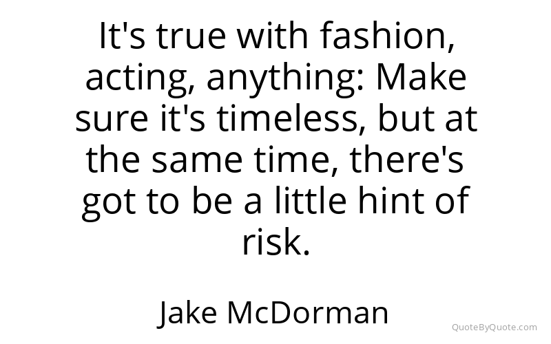 Preview image for this quote by Jake McDorman