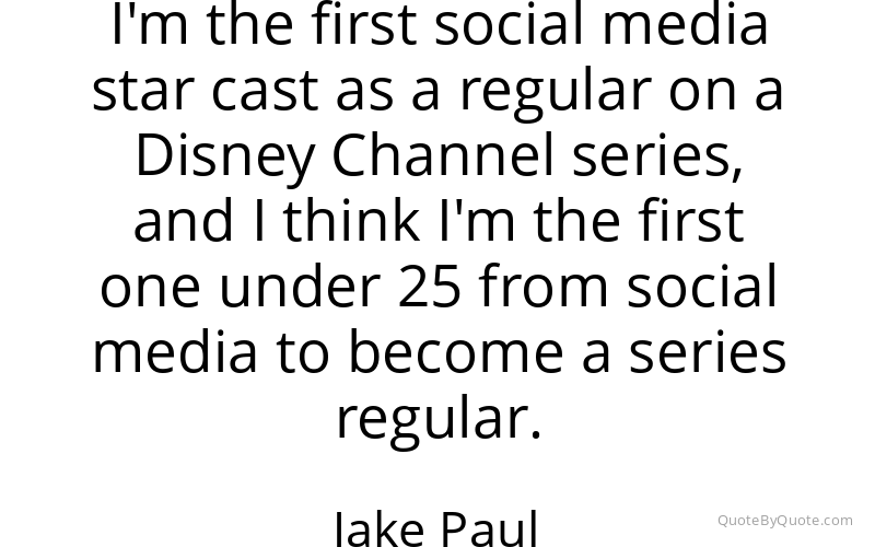 Preview image for this quote by Jake Paul