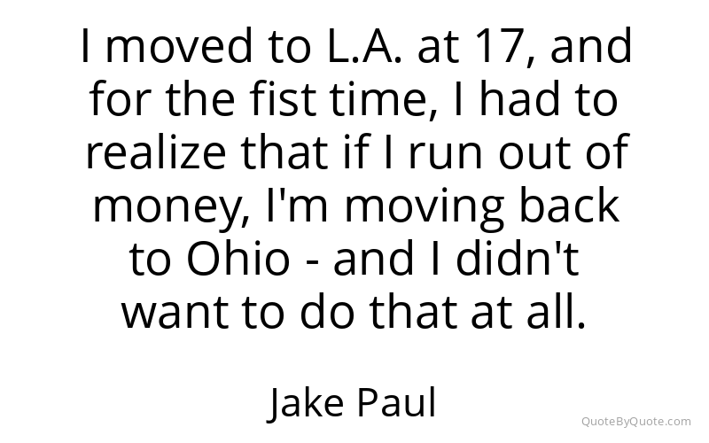 Preview image for this quote by Jake Paul