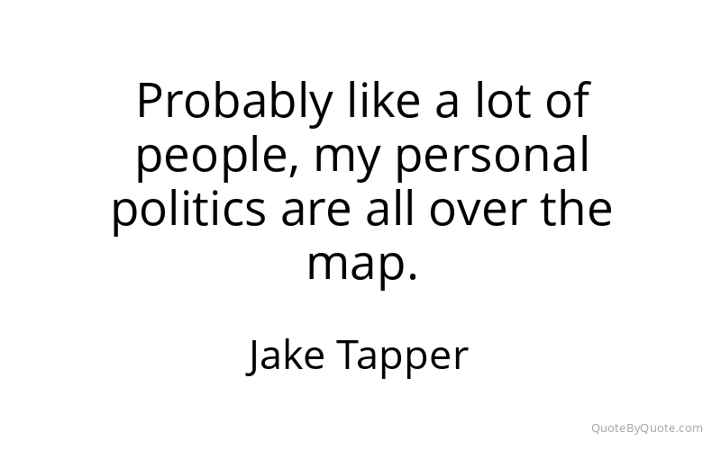 Preview image for this quote by Jake Tapper