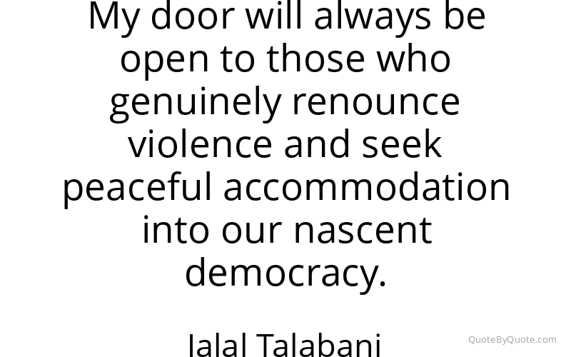 Preview image for this quote by Jalal Talabani