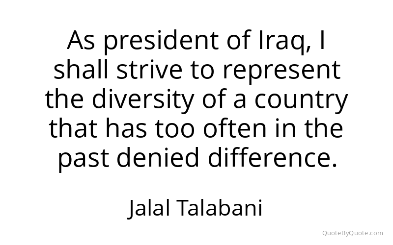 Preview image for this quote by Jalal Talabani