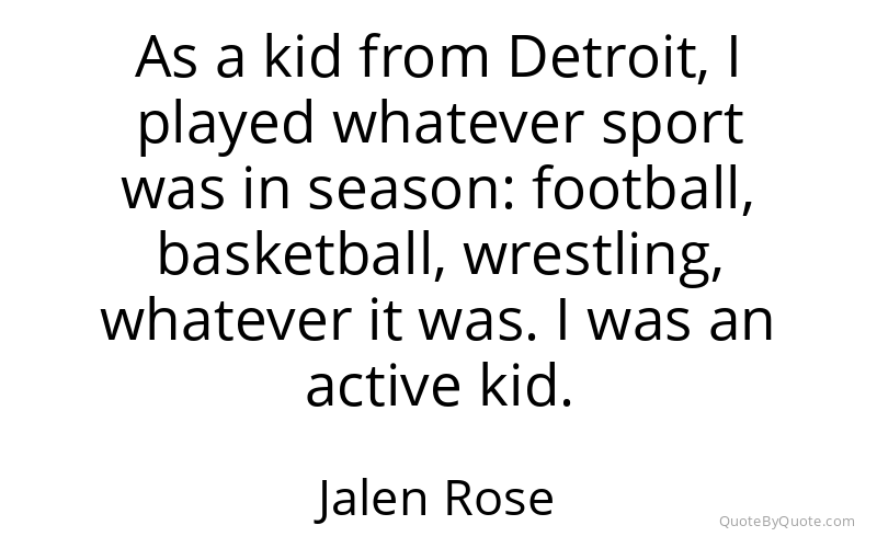 Preview image for this quote by Jalen Rose
