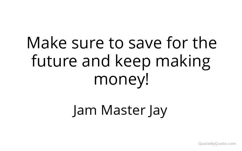 Preview image for this quote by Jam Master Jay