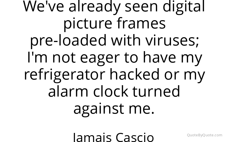 Preview image for this quote by Jamais Cascio
