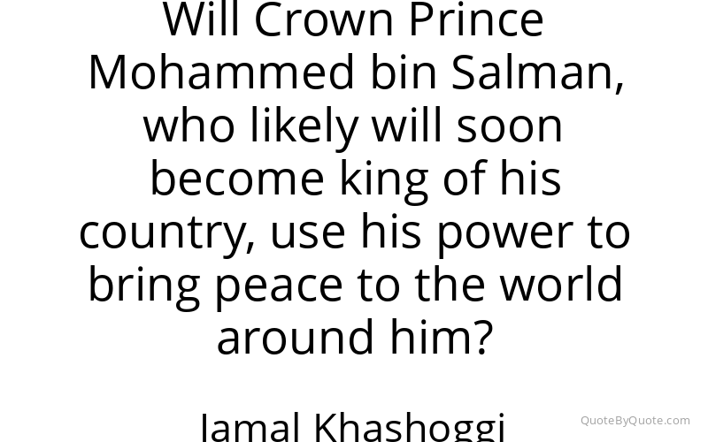 Preview image for this quote by Jamal Khashoggi