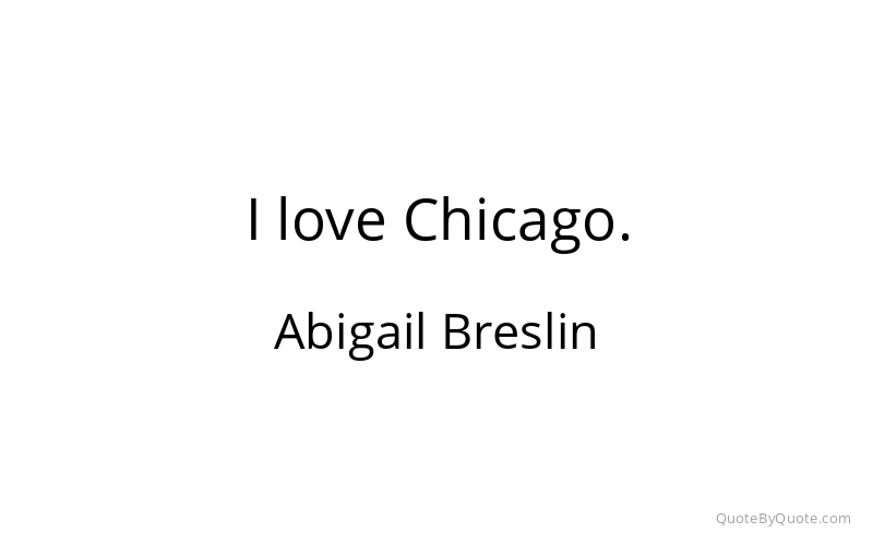 Preview image for this quote by Abigail Breslin