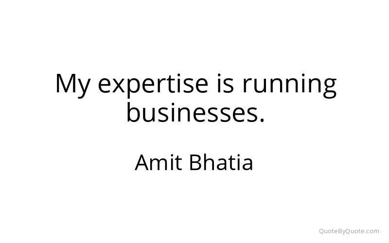 Preview image for this quote by Amit Bhatia