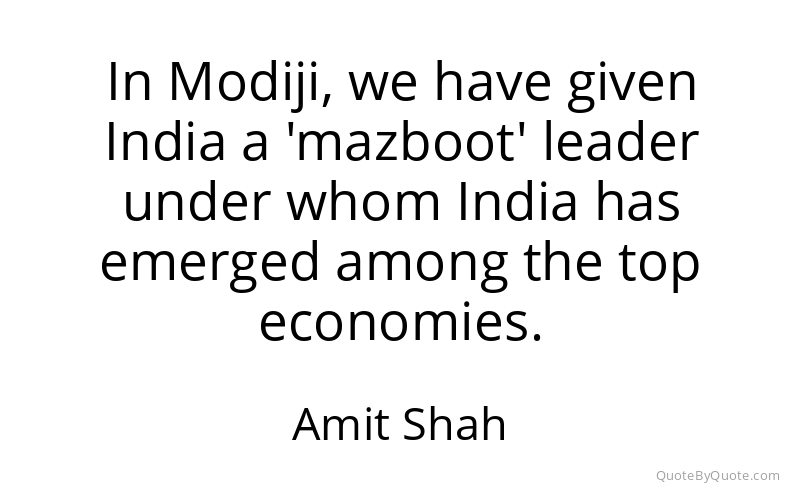 Preview image for this quote by Amit Shah