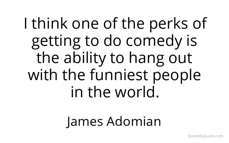 Preview image for this quote by James Adomian