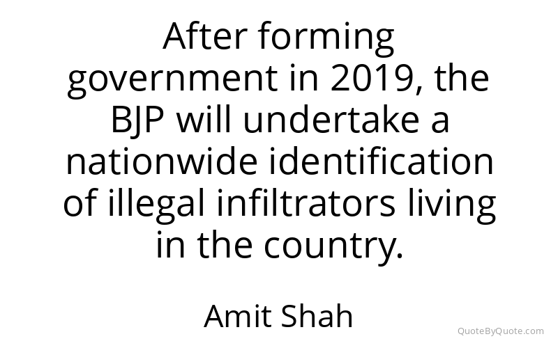 Preview image for this quote by Amit Shah