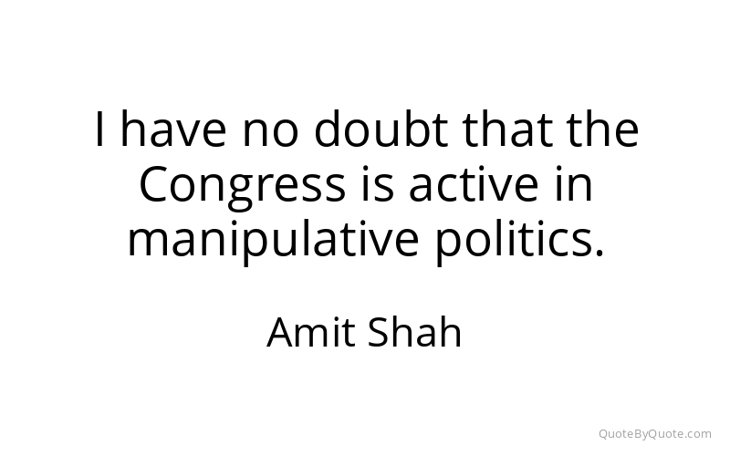 Preview image for this quote by Amit Shah