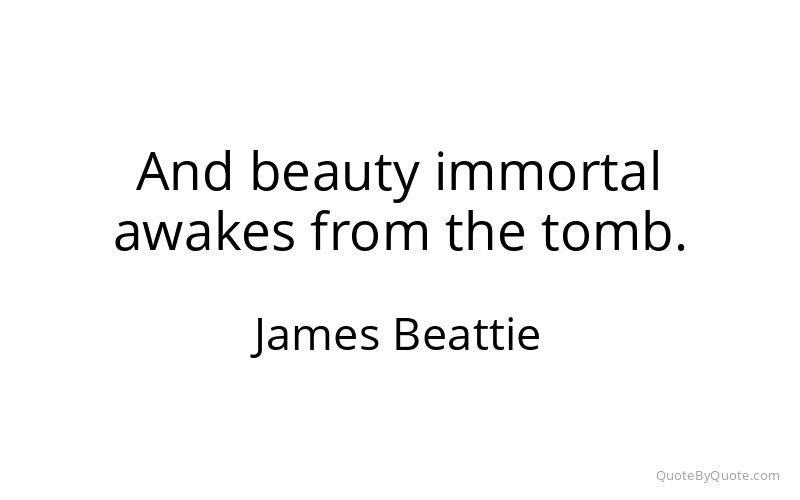 Preview image for this quote by James Beattie