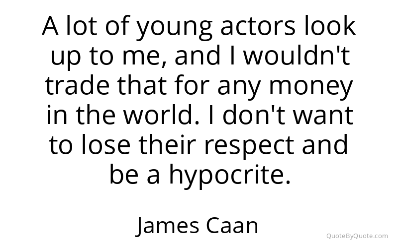 Preview image for this quote by James Caan