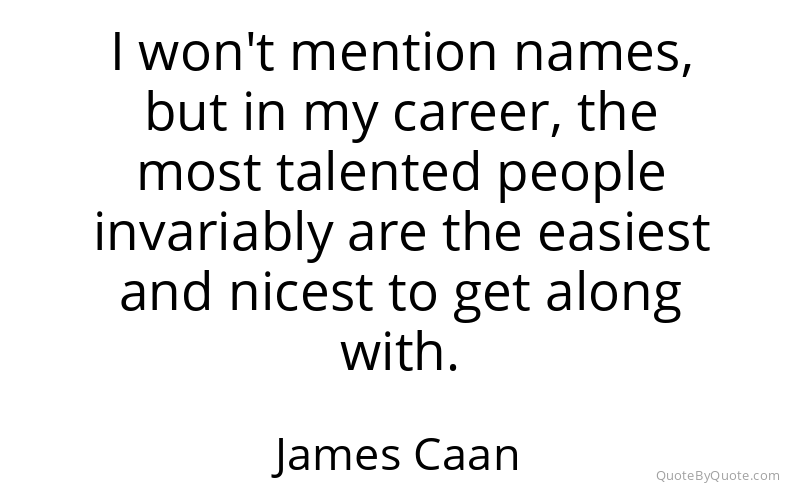 Preview image for this quote by James Caan