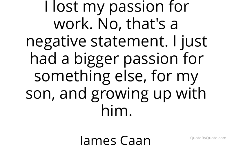 Preview image for this quote by James Caan