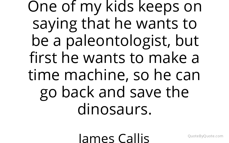 Preview image for this quote by James Callis