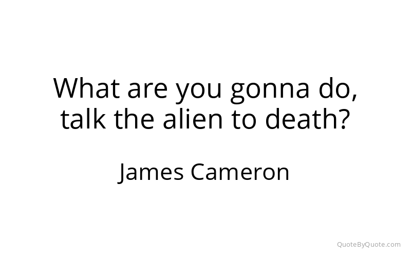 Preview image for this quote by James Cameron