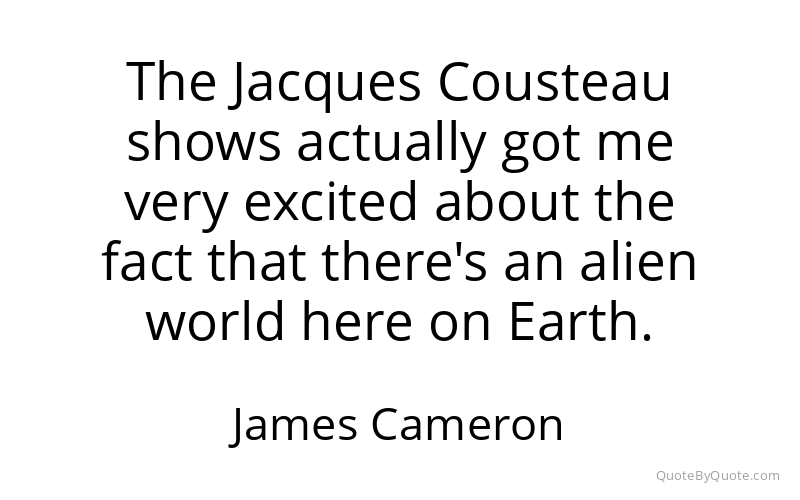 Preview image for this quote by James Cameron