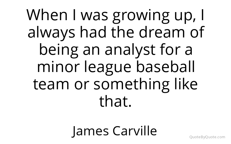 Preview image for this quote by James Carville