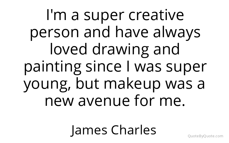 Preview image for this quote by James Charles