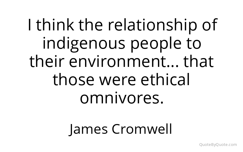 Preview image for this quote by James Cromwell