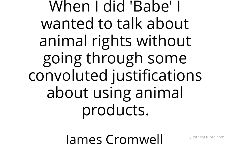 Preview image for this quote by James Cromwell