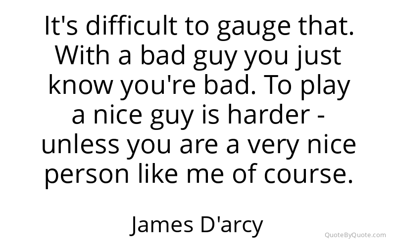 Preview image for this quote by James D'arcy