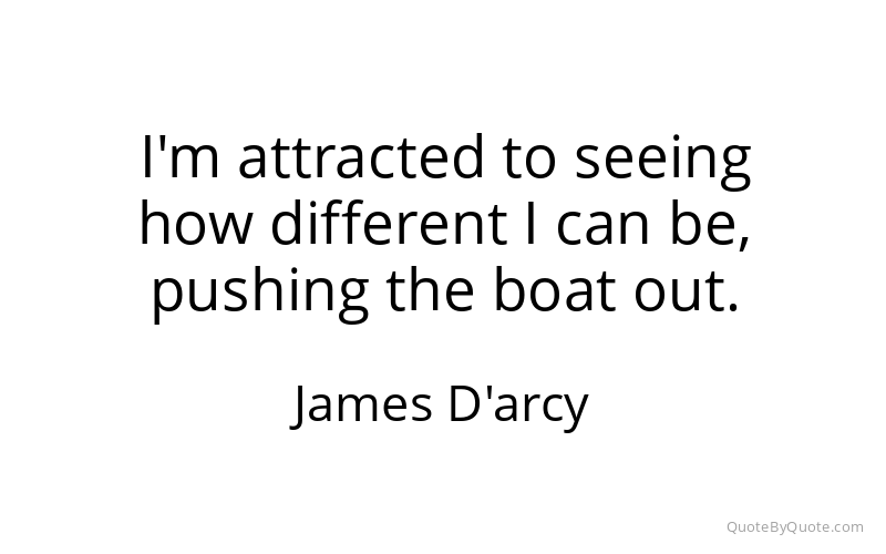 Preview image for this quote by James D'arcy
