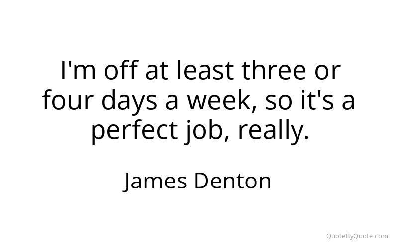 Preview image for this quote by James Denton