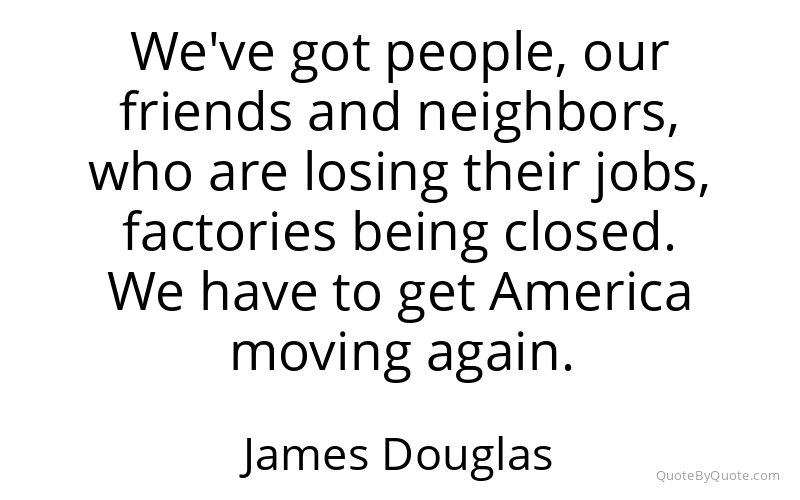 Preview image for this quote by James Douglas