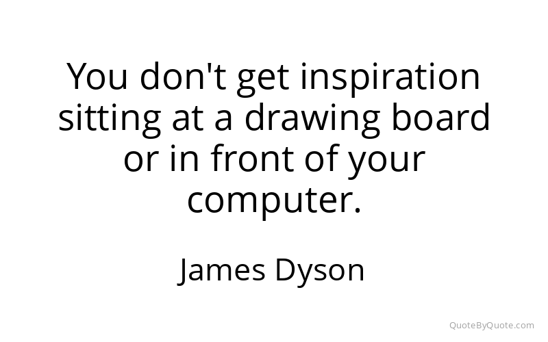 Preview image for this quote by James Dyson