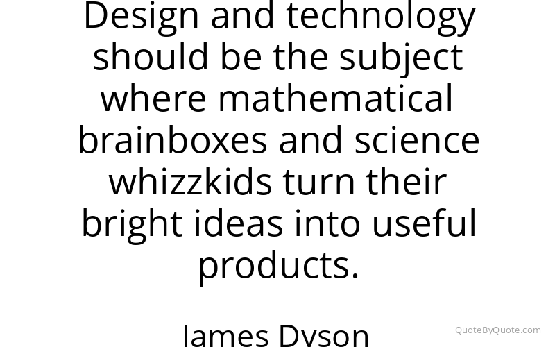 Preview image for this quote by James Dyson